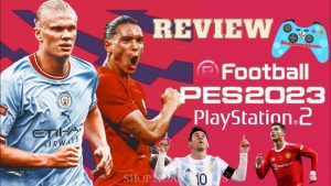 Đĩa PES2023 – PS2 Cập nhật Mới Nhất tại Shop Xuân Viết PS